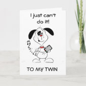 KAN NIET SMS *MIJN TWEELING" OP UW VERJAARDAG-EEN  KAART (Voorkant)