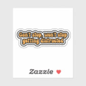 Kan niet stoppen, zal niet stoppen met afgeleid te sticker (Vel)