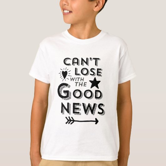 Kan niet verliezen met het goede nieuws t-shirt (Voorkant)