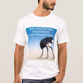 Kan niet volwassen vandaag T-shirt