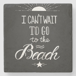 Kan niet wachten om naar het strand te gaan stenen onderzetter