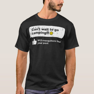 Kan niet wachten om te gaan kamperen Muggen Kampee T-shirt