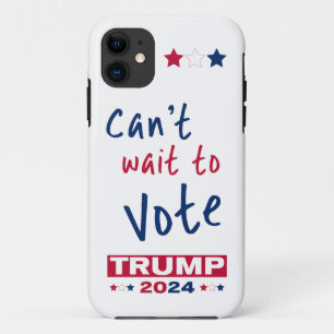 Kan niet wachten om te stemmen TRUMP 2024 Case-Mate iPhone Case