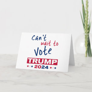 Kan niet wachten om te stemmen TRUMP 2024 Kaart