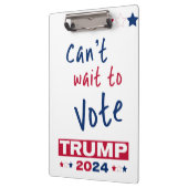 Kan niet wachten om te stemmen TRUMP 2024 Klembord (Links)