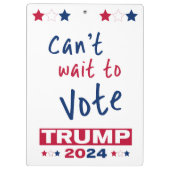 Kan niet wachten om te stemmen TRUMP 2024 Klembord (Achterkant)