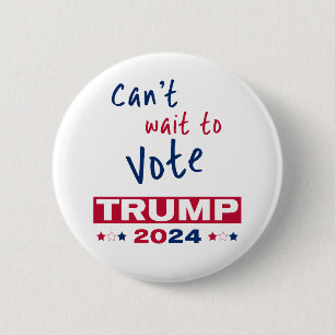 Kan niet wachten om te stemmen TRUMP 2024 Ronde Button 5,7 Cm