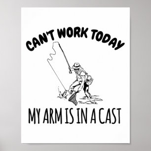 Kan niet werken vandaag mijn arm is in een gegoten poster