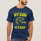 Kan niet werken vandaag mijn arm is in een gegoten t-shirt (Voorkant)