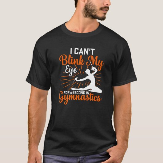 Kan ogen niet verbreken in gymnastiek gymnast spor t-shirt (Voorkant)
