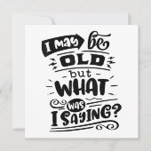 Kan oud zijn, maar wat was ik Gezegde Grappige ver Bedankkaart (Voorkant)