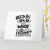 Kan oud zijn, maar wat was ik Gezegde Grappige ver Kaart (Gele Bloem)