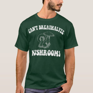 Kan paddenstoelen niet ademhalen, paddenstoelen ci t-shirt