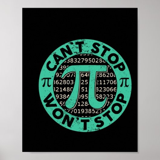 Kan Pi Wont Stop Wiskunde Pi Day Funny Wiskunde Te Poster (Voorkant)