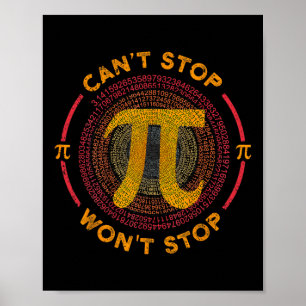 Kan Pi Wont Stop Wiskunde Pi Day Funny Wiskunden C Poster