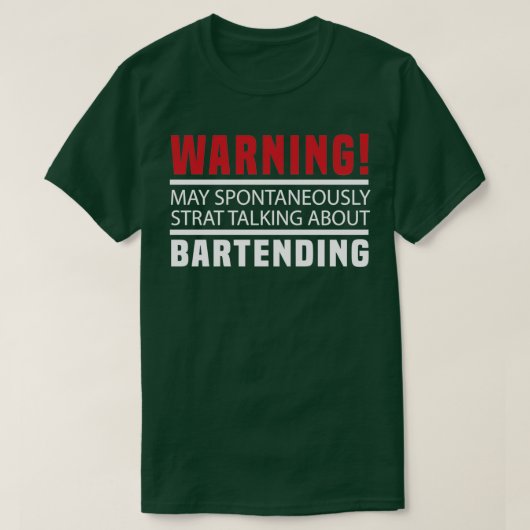 Kan spontaan beginnen met praten over Bartending B T-shirt (Design voorkant)