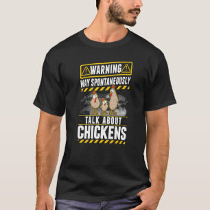 Kan spontaan over kippen praten t-shirt
