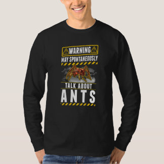 Kan spontaan over mieren praten t-shirt