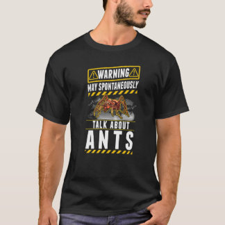 Kan spontaan over mieren praten t-shirt