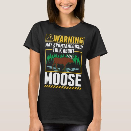 Kan spontaan praten over Moose 2 T-shirt (Voorkant)