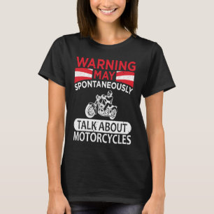 Kan spontaan praten over motorfietswrijving t-shirt