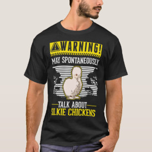 Kan spontaan praten over zijdehoenders t-shirt