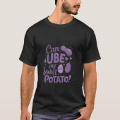Kan UBE mijn zoete aardappel speelse Ube grappige  T-shirt (Voorkant)