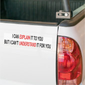 Kan uitleggen kan niet begrijpen bumpersticker (Op Truck)