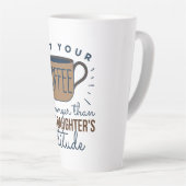 Kan uw koffie sterker zijn dan uw dochter latte mok (Rechterhoek)