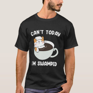 Kan vandaag niet, ik zit vast in de modder Grappig T-shirt