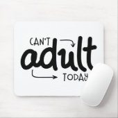 Kan vandaag niet Volwassenen Gezegde met grappige Muismat (Met muis)