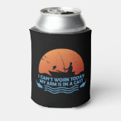 Kan vandaag niet werken mijn arm is in een gegoten blikjeskoeler (Blikje Achterkant)