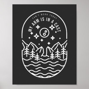 Kan vandaag niet werken mijn arm is in een giet poster