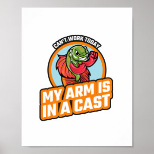 Kan vandaag niet werken mijn arm is in een giet poster