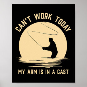 Kan vandaag niet werken, mijn arm zit in het gips  poster