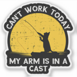 Kan vandaag niet werken, mijn arm zit in het gips  sticker