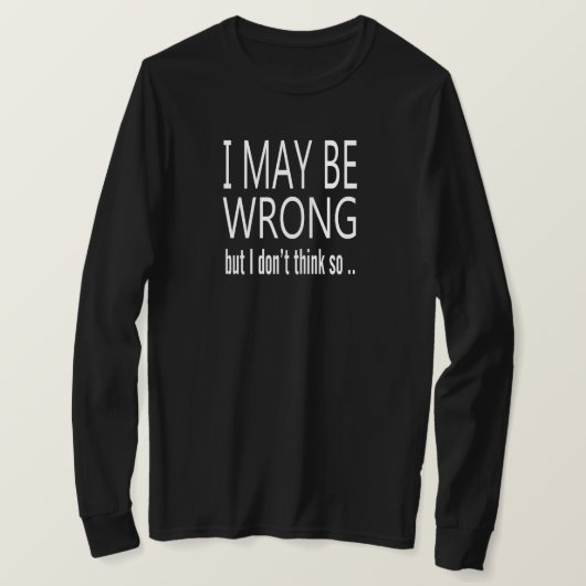 Kan Verkeerd Zijn T-shirt (Design voorkant)