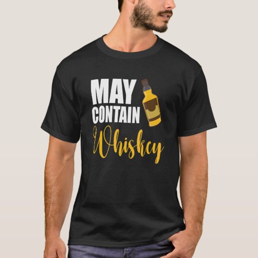 Kan Whiskey Drink Whiskey-waarschuwing bevatten T-shirt (Voorkant)