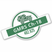 Kanaal 18 GMRS. 462.625 Sticker (Voorkant)