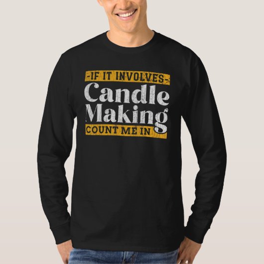 Kandlemaker als het kaarswerk grafisch maakt t-shirt (Voorkant)