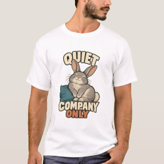 Kaninchen – Quiet Company Only T-shirt
