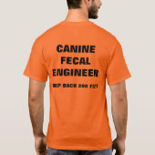 KANINE FECAL ENGINEER, BLIJF 200 FEET T-SHIRT (Achterkant)