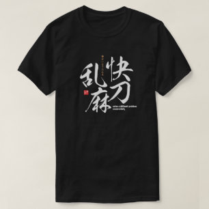 Kanji - los een moeilijk probleem met succes op - t-shirt