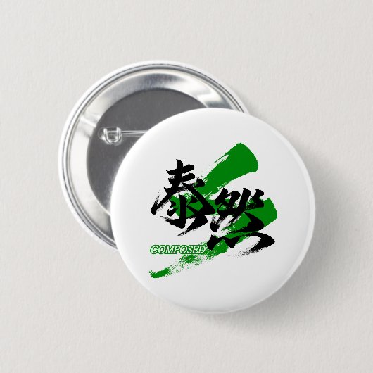 Kanji Taizen/Composed Japanese Calligraphy Ronde Button 5,7 Cm (Voorkant /achterkant)