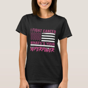 Kanker bestrijden Wat is je Superpower T-shirt