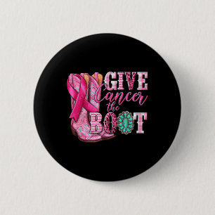 Kanker De Boot Cowgirl Borstkanker Roze Lint Ronde Button 5,7 Cm