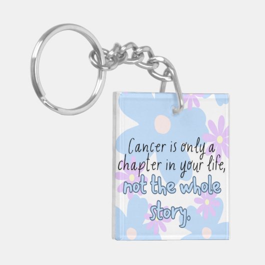 Kanker is slechts een hoofdstuk sleutelhanger (Voorkant Links)
