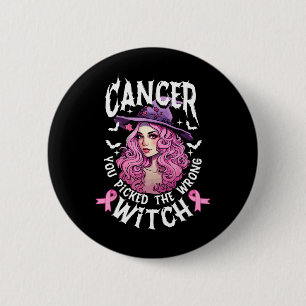 Kanker Je hebt de verkeerde heks Halloween-borst g Ronde Button 5,7 Cm