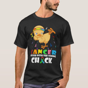Kanker knoeide met verkeerde chick grappige kanker t-shirt