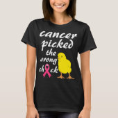 Kanker koos de verkeerde kekelkanker t-shirt (Voorkant)
